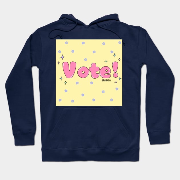 Vote! Hoodie by Ranaawadallah